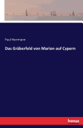 Das Graberfeld Von Marion Auf Cypern