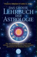 Das Grosse Lehrbuch Der Astrologie - Sakoian, Frances; Acker, Louis S.; Gldenstein, Eva; Gldenstein, Matthias