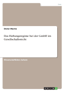 Das Haftungsregime Bei Der Gmbh Im Gesellschaftsrecht