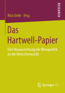 Das Hartwell-Papier: Eine Neuausrichtung Der Klimapolitik an Der Menschenwurde
