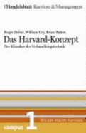 Das Harvard-Konzept. Der Klassiker Der Verhandlungstechnik. Handelsblatt Karriere Und Management Bd. 1 - Fisher, Roger; Ury, William; Patton, Bruce