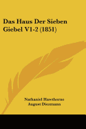 Das Haus Der Sieben Giebel V1-2 (1851)