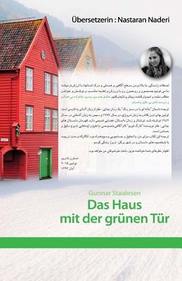 Das Haus Mit Der Grunen Tur - Staalesen, Gunnar, and Karimi, Maryam (Illustrator), and Naderi, Nastaran (Translated by)