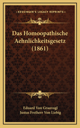 Das Homoopathische Aehnlichkeitsgesetz (1861)