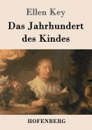 Das Jahrhundert des Kindes: Studien