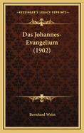 Das Johannes-Evangelium (1902)