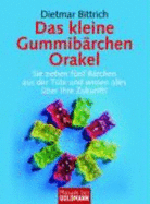 Das Gummibärchen Orakel Das Gummibärchen Orakel