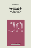 Das Kleine Nein Im Groen Ja: Witz Und Politik in Der Bundesrepublik