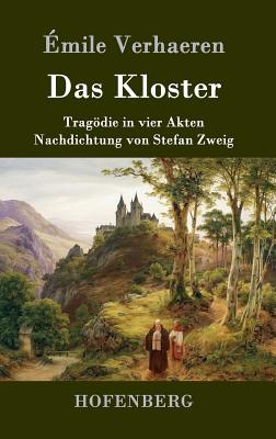 Das Kloster: Tragdie in vier Akten - Verhaeren, mile