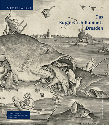 Das Kupferstich-Kabinett Dresden - Maaz, Bernhard (Editor)