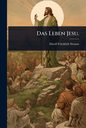 Das Leben Jesu.