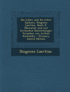 Das Leben Und Die Lehre Epikurs, Diogenes Laertius, Buch X: Ubersetzt Und Mit Kritischen Bemerkungen Versehen Von Arthur Kochalsky