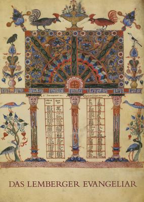 Das Lemberger Evangeliar: Eine Wiederentdeckte Armenische Bilderhandschrift Des 12. Jahrhunderts - Prinzing, Gunter (Editor), and Schmidt, Andrea Barbara (Editor)