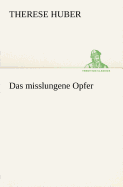 Das Misslungene Opfer