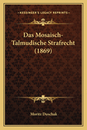 Das Mosaisch-Talmudische Strafrecht (1869)