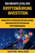 Das nchste Level der Kryptowhrung Investition