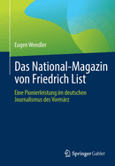 Das National-Magazin von Friedrich List: Eine Pionierleistung im deutschen Journalismus des Vormrz