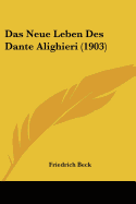 Das Neue Leben Des Dante Alighieri (1903)