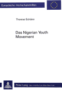 Das Nigerian Youth Movement: Eine Untersuchung zur Politisierung der afrikanischen Bildungsschicht vor dem Zweiten Weltkrieg