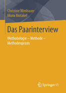 Das Paarinterview: Methodologie - Methode - Methodenpraxis