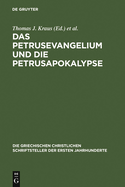 Das Petrusevangelium und die Petrusapokalypse: Die griechischen Fragmente mit deutscher und englischer bersetzung (Neutestamentliche Apokryphen I)