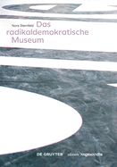 Das Radikaldemokratische Museum