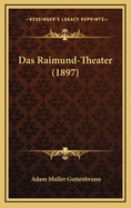 Das Raimund-Theater (1897)