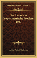 Das Raumliche Isoperimetrische Problem (1907)