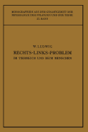 Das Rechts-Links-Problem Im Tierreich Und Beim Menschen: Mit Einem Anhang Rechts-Links-Merkmale Der Pflanzen