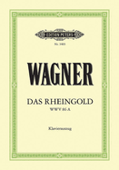 Das Rheingold Wwv 86a (Vocal Score): Prelude to the B?hnenfestspiel Der Ring Des Nibelungen (German)