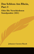 Das Schloss Am Rhein, Part 3: Oder Die Verschiedenen Standpunkte (1851)