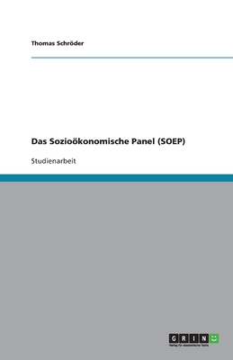 Das Soziookonomische Panel (Soep) - Schrder, Thomas