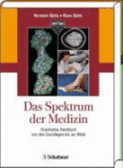 Das Spektrum Der Medizin: Illustriertes Handbuch Von Den Grundlagen Bis Zur Klinik [Gebundene Ausgabe] Pathologie Pharmazie Klinik Praxis Innere Medizin Allgemeinmedizin Medizinische Studienliteratur Menschlicher Organismus Hermann B?nte (Autor),... - Hermann B?nte (Autor), Klaus B?nte (Autor)