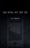 Das Spiel mit dem Tod