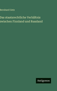 Das staatsrechtliche Verhltnis zwischen Finnland und Russland