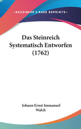 Das Steinreich Systematisch Entworfen (1762)