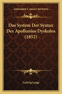 Das System Der Syntax Des Apollonios Dyskolos (1852)