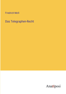 Das Telegraphen-Recht