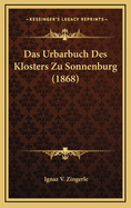 Das Urbarbuch Des Klosters Zu Sonnenburg (1868)