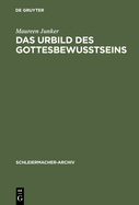 Das Urbild des Gottesbewu?tseins