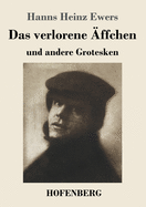 Das verlorene ?ffchen: und andere Grotesken