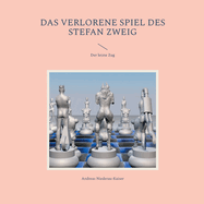 Das verlorene Spiel des Stefan Zweig: Der letzte Zug