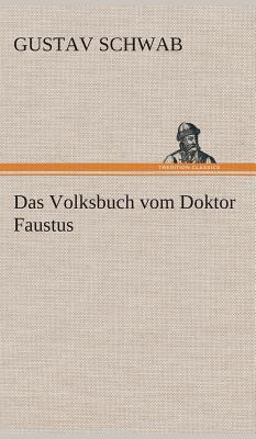 Das Volksbuch vom Doktor Faustus - Schwab, Gustav