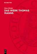 Das Werk Thomas Manns: Eine Bibliographie