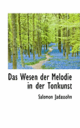 Das Wesen Der Melodie in Der Tonkunst