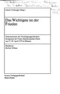 Das Wichtigste Ist Der Frieden: Dokumentation D. Verteidigungspolit. Kongresses D. Freien Demokrat. Partei Am 27./28. April 1979 in Munster