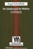 Das Xylophonspiel Der Maedchen: Zum Afrikanischen Erbe in Der Musik Madagaskars