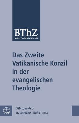 Das Zweite Vatikanische Konzil in Der Evangelischen Theologie - Breytenbach, Cilliers (Editor)