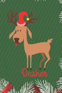 Dasher: Merry Christmas Dasher Reindeer Journal, Notebook, Diary, of Writing,6x9 Lined Pages, 120 Pages