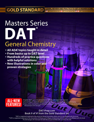 DAT Masters Series General Chemistry: Review, Preparation and Practice for the Dental Admission Test by Gold Standard DAT - Ferdinand, Dr., and Gold Standard Dat Team (Editor), and Tamton, Hammad (Editor)